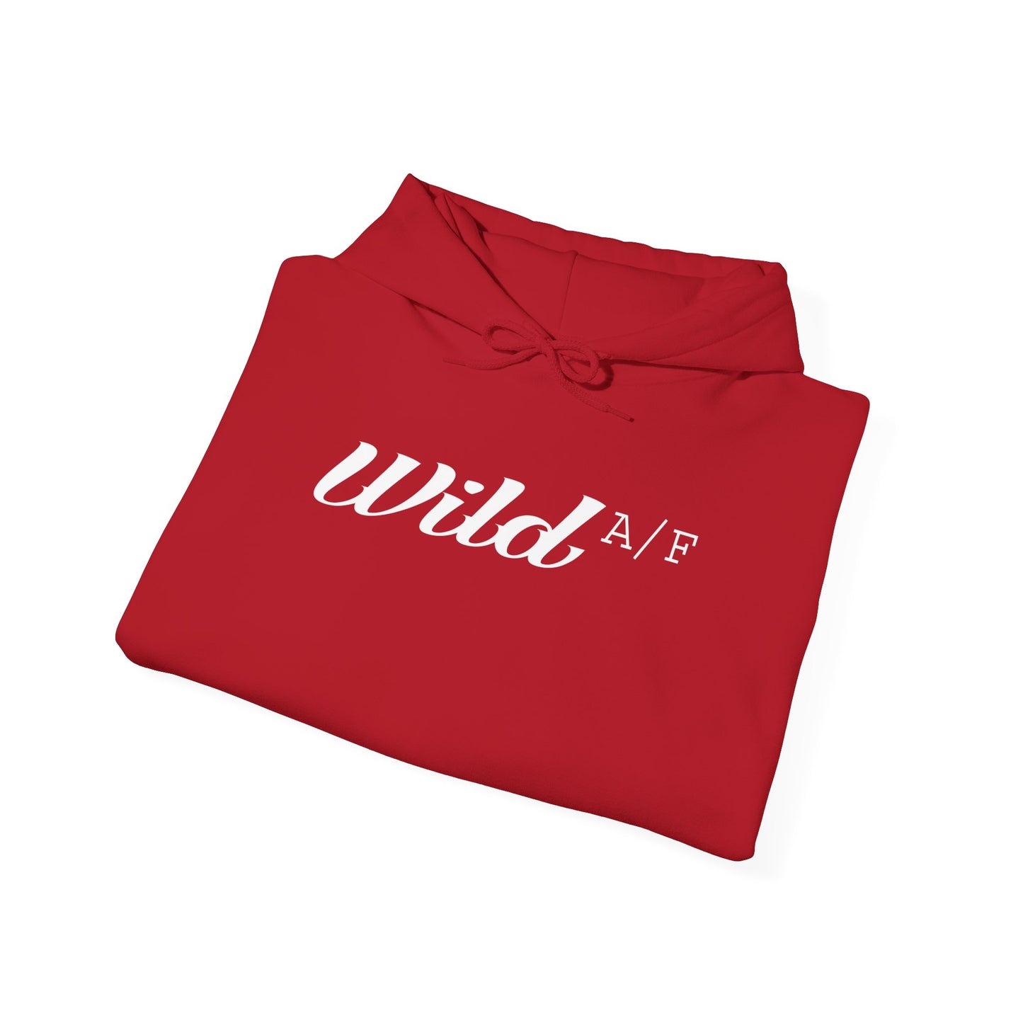Wild A/F Hooded Sweatshirt