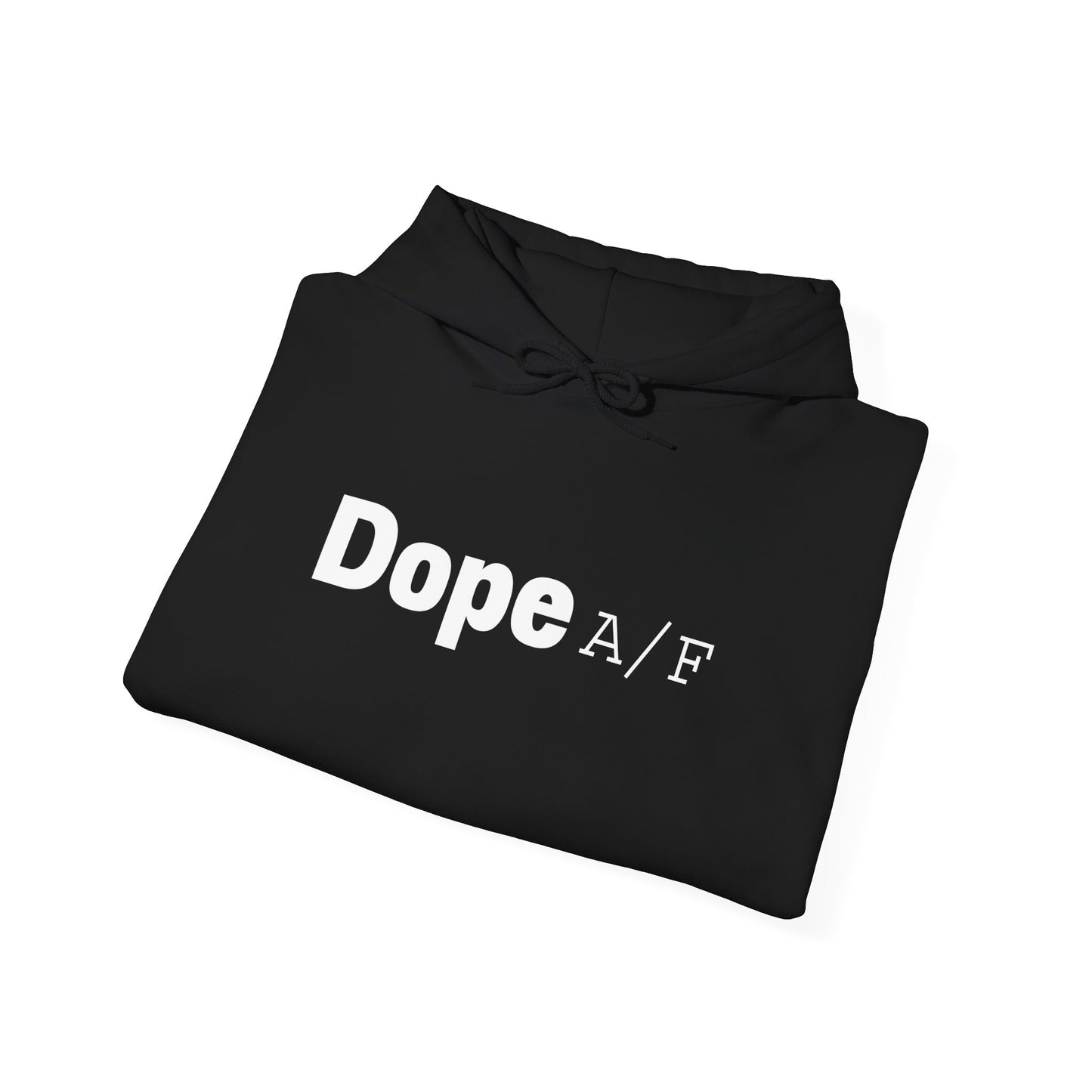 Dope A/F Hooded Sweatshirt