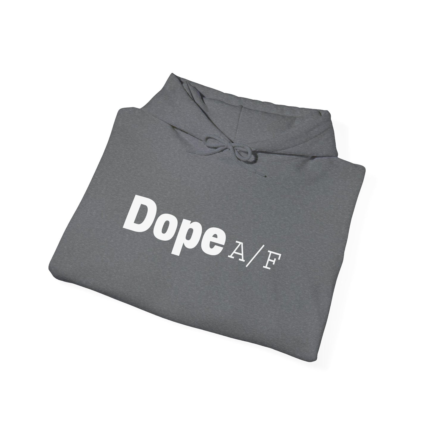 Dope A/F Hooded Sweatshirt
