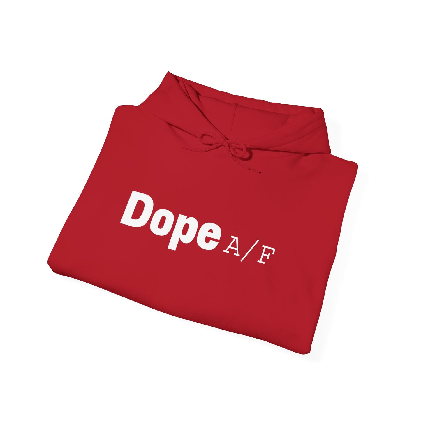 Dope A/F Hooded Sweatshirt
