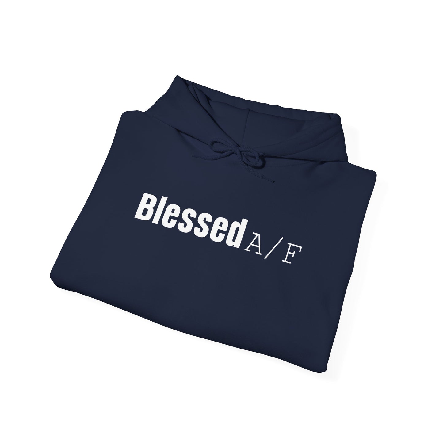 Blessed A/F Hooded Sweatshirt