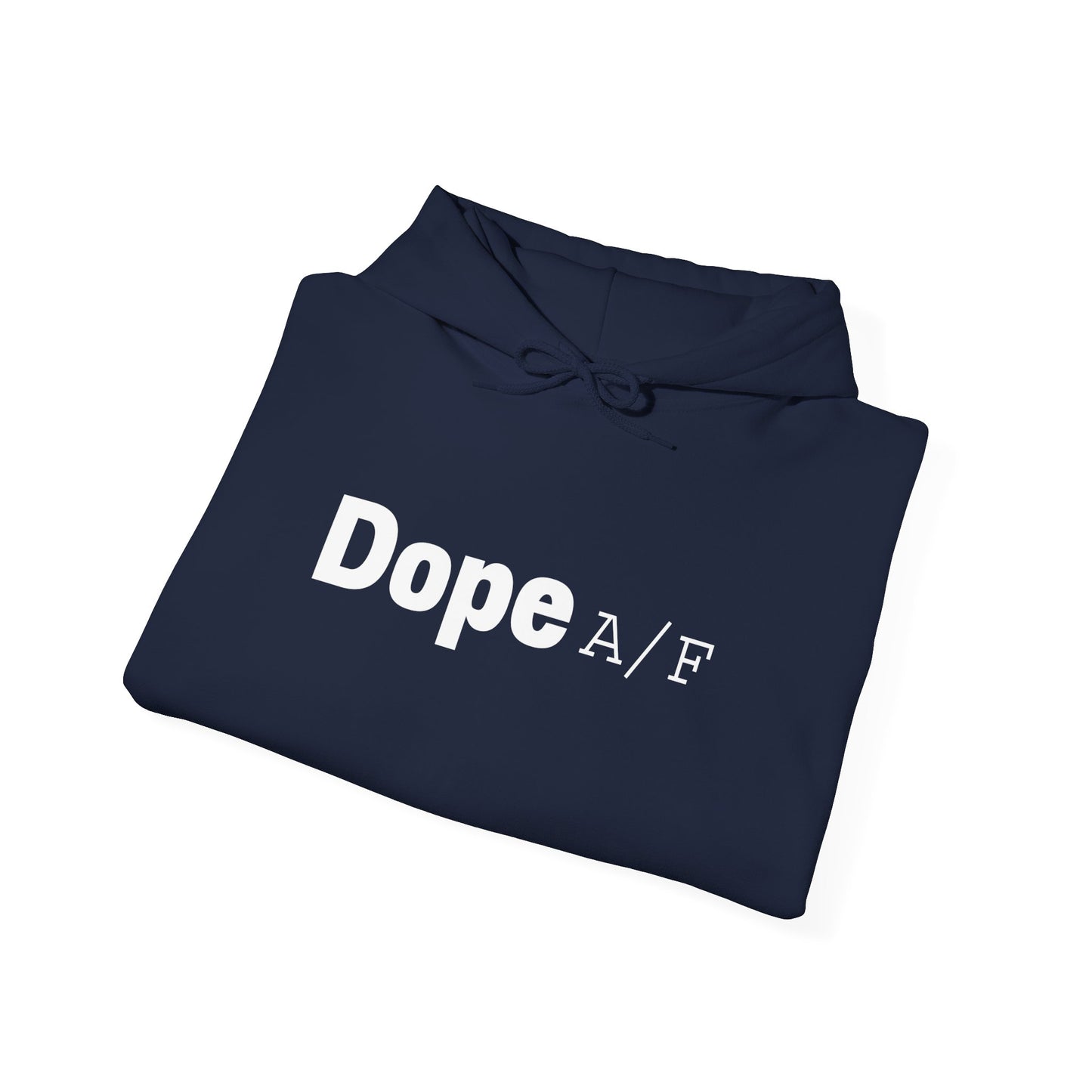 Dope A/F Hooded Sweatshirt
