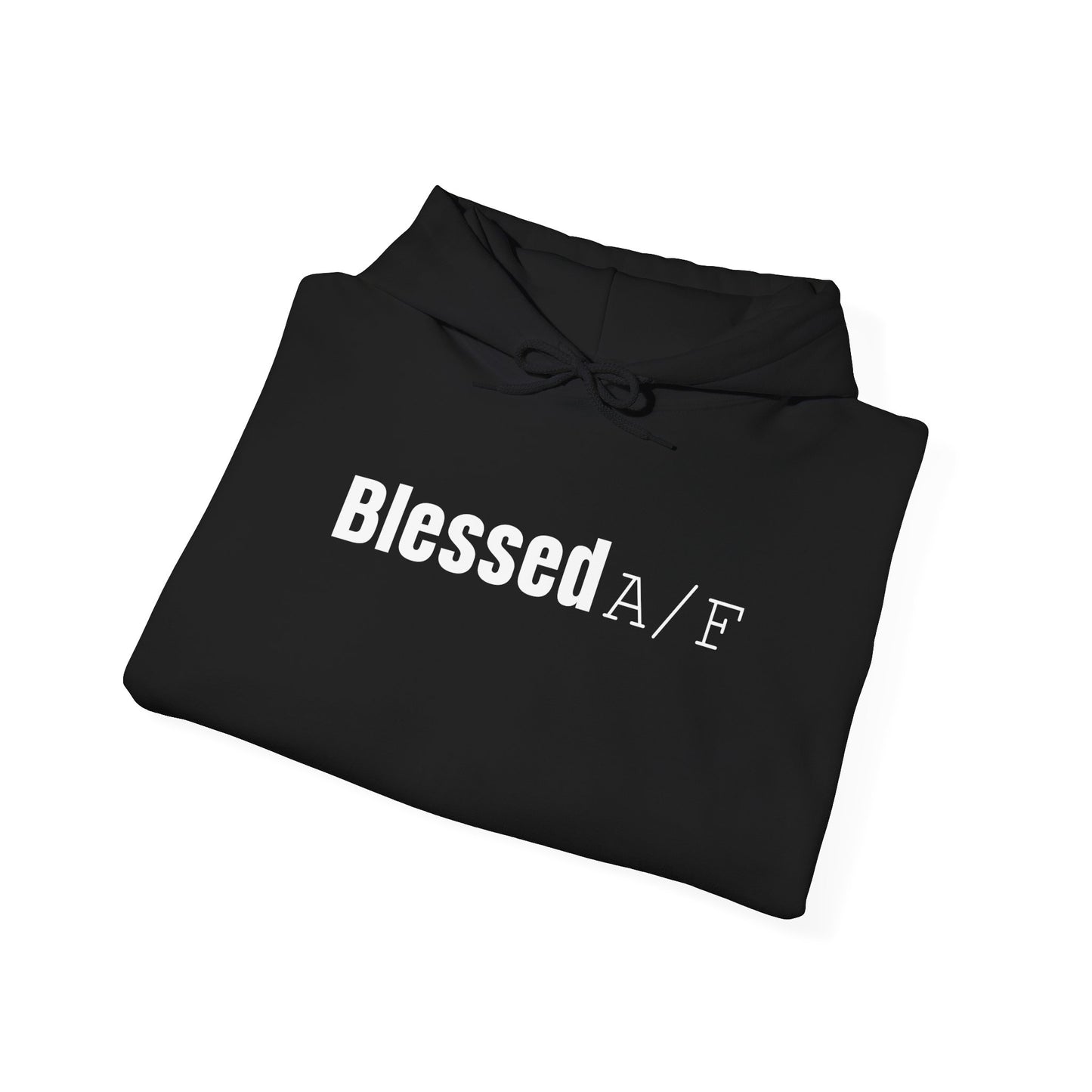Blessed A/F Hooded Sweatshirt
