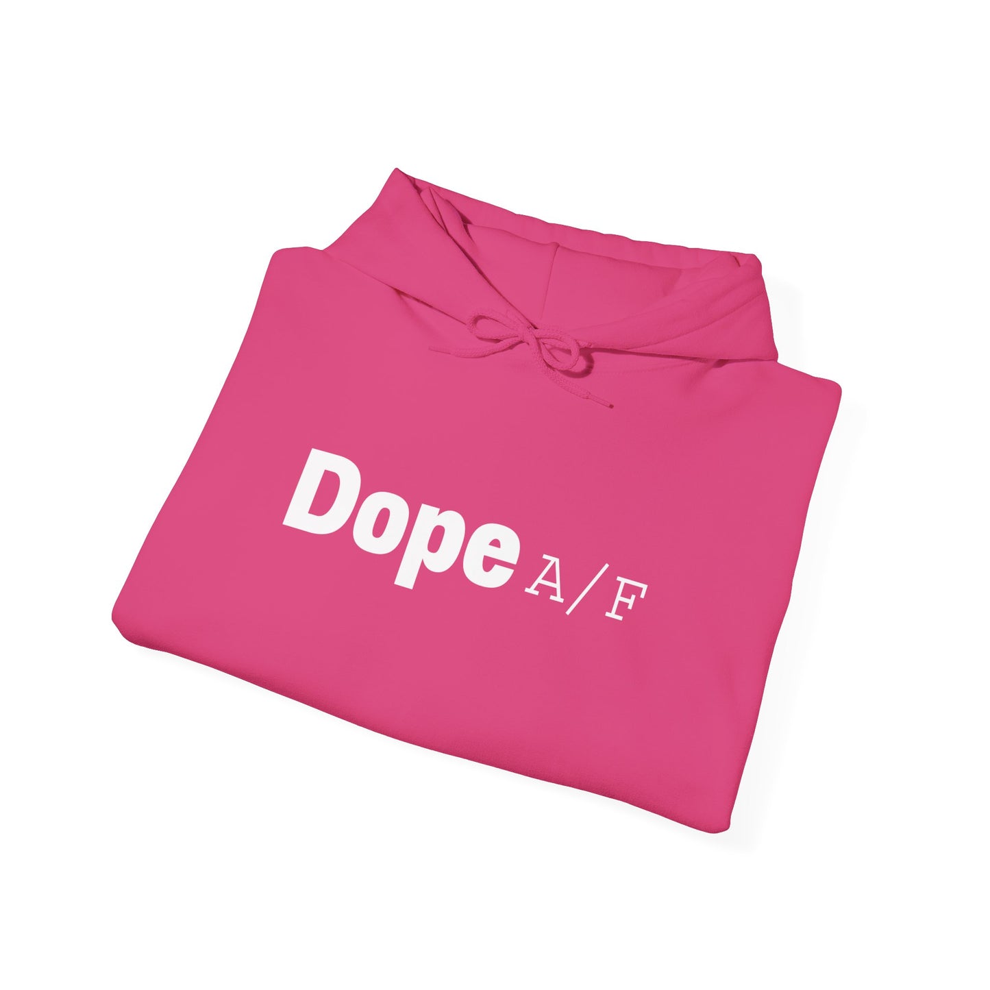 Dope A/F Hooded Sweatshirt