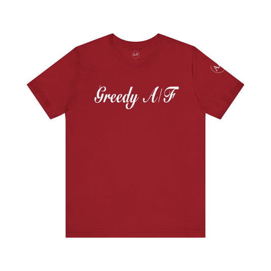 Greedy A/F Short Sleeve Tee